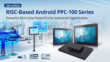Advantech ra mắt dòng máy tính RISC-Based Android Panel PC PPC-100 hướng tới ứng dụng số hoá công nghiệp